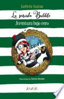 Libro La señorita Bubble: Aventura bajo cero