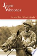 Libro La sombra del apostador
