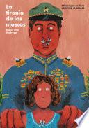 Libro La tiranía de las moscas