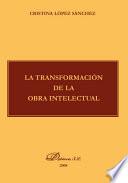 Libro La transformación de la obra intelectual