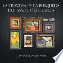 Libro La Travesia de la Busqueda del Amor y Esperanza