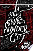Libro La última sonrisa en Sunder City (versión latinoamericana)