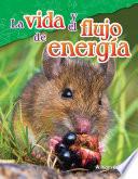 Libro La vida y el flujo de energía (Life and the Flow of Energy)