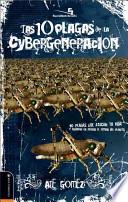 Libro Las 10 Plagas de la Cybergeneracion