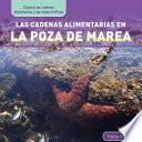 Libro Las cadenas alimentarias en la poza de marea (Tide Pool Food Chains)