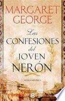 Libro Las Confesiones Del Joven Nerón / the Confessions of Young Nero