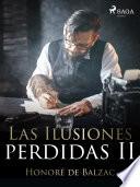 Libro Las Ilusiones perdidas II