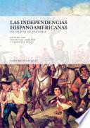 Libro Las independencias hispanoamericanas