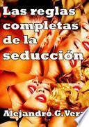 Libro Las reglas completas de la seducción