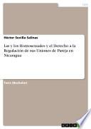 Libro Las y los Homosexuales y el Derecho a la Regulación de sus Uniones de Pareja en Nicaragua