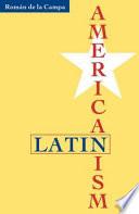 Libro Latin Americanism