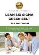 Libro Lean Six Sigma Green Belt. Manual de certificación