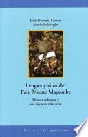 Libro Lengua y ritos del Palo Monte Mayombe