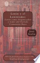 Libro Lenin y el leninismo: Lenin como organizador y líder del Partido Comunista Ruso