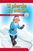 Libro Li pierde su mitón: Resolver el problema (Li Lost His Mitten: Fixing a Problem)