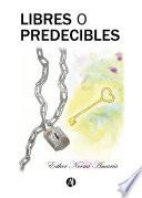 Libro Libres o predecibles