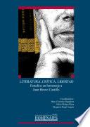 Libro Literatura, crítica, libertad. Estudios en homenaje a Juan Bravo Castillo