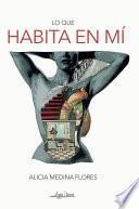 Libro Lo que habita en mí