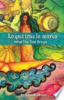 Libro Lo Que Trae La Marea / What the Tide Brings