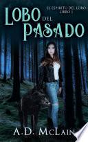 Libro Lobo Del Pasado