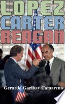 Libro Lopez, Carter, Reagan