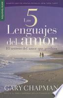 Libro Los 5 Lenguajes del Amor: El Secreto del Amor Que Perdura = The 5 Love Lenguages