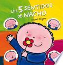 Libro Los 5 sentidos de Nacho / Nacho's five senses