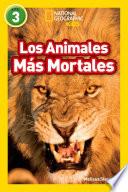 Libro Los Animales Mas Mortales (Deadliest Animals)