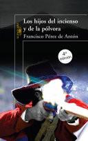 Libro Los hijos del incienso y de la pólvora