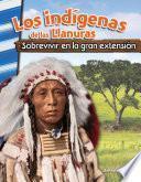 Libro Los indígenas de las Llanuras: Sobrevivir en la gran extensión