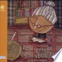 Libro Los lentes de las abuelitas/ The Glasses of the Grannys
