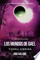 Libro Los mundos de Gael: Tierra Híbrida