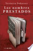 Libro Los nombres prestados / Borrowed Names