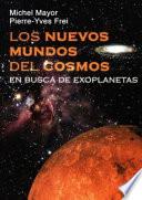 Libro Los nuevos mundos del cosmos