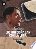 Libro Los Que Sonaban Con la Luna