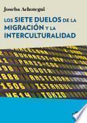 Libro Los siete duelos de la migración y la interculturalidad