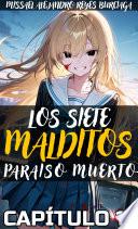 Libro Los Siete Malditos 2: Paraíso Muerto. Parte 13.