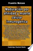 Libro Maduración por afinidad y muerte celular inmunogénica