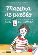 Libro Maestra de pueblo con L de novata