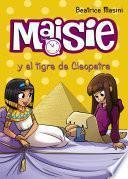 Libro Maisie y el tigre de Cleopatra