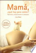 Libro Mamá, ¿qué hay para comer?