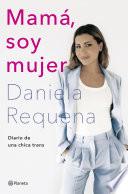 Libro Mamá, soy mujer