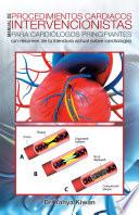 Libro Manual De Procedimientos Cardiacos Intervencionistas Para Cardiólogos Principiantes