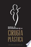 Libro Manual de Recuperación de la Cirugía Plástica