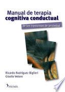 Libro MANUAL DE TERAPIA COGNITIVA CONDUCTUAL DE LOS TRASTORNOS DE ANSIEDAD