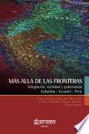 Libro Más allá de las fronteras: Integración, vecindad y gobernanza