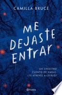 Libro Me dejaste entrar