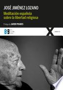 Libro Meditación española sobre la libertad religiosa