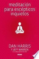 Libro Meditación Para Escépticos Inquietos