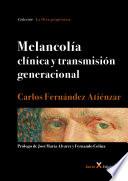 Libro Melancolía clínica y transmisión generacional
